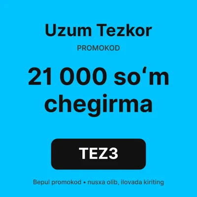 Uzum Tezkor promokod — 21 000 soʻm chegirma
