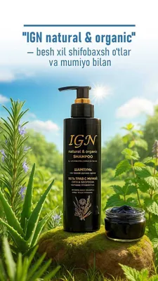 Mumiyo qo‘shilgan IGN natural & organic soch to‘kilishiga qarshi shampun