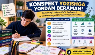 Konspekt yozishga yordam beramiz.
