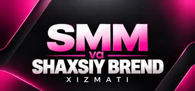 SMM | Shaxsiy Brend | Targeting xizmatlari