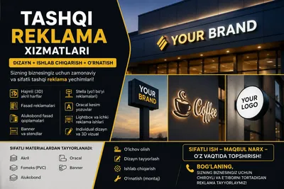 TASHQI REKLAMA XIZMATLARI | Dizayin/ Ishlab chiqarish va o'rnatish 1
