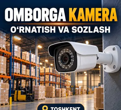 Ombor va ustaxonaga kamera o‘rnatish