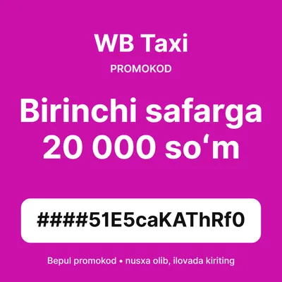 WB Taxi promokod — birinchi safarga 20 000 soʻm