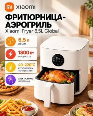 Xiaomi Fryer 6,5 l aerogrili-fritürnitsasi | Xiaomi aerogrili, Toshkent 1