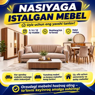 Nasiyaga siz hohlagan mebel siz hohkagan joydan