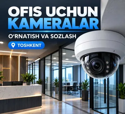Ofisga kuzatuv kamerasi o‘rnatish