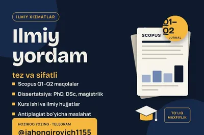Ilmiy yordam: maqola, kurs ishi, dissertatsiya, Scopus Q1-Q2
