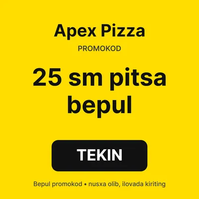 Apex Pizza promokod — 25 sm pitsa bepul