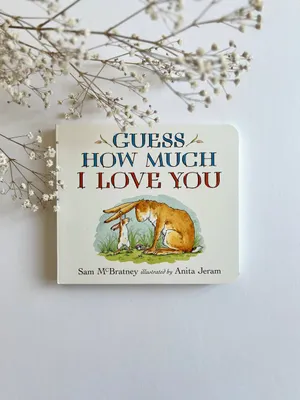 Guess how much I love you?
