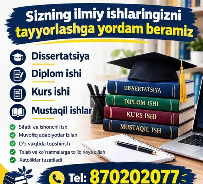 Dissertatsiya, diplom va kurs ishlarini tayyorlashda yordam beramiz!