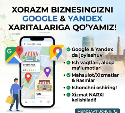 Biznesingizni Google va Yandex xaritalarga joylashtirish xizmati
