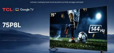 TCL 75P8L QD-Mini LED 144 Gts. 2026-yilning yangi modeli