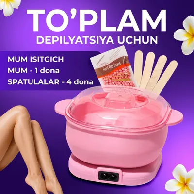 Depilatsiyon qozoncha - barcha uchun 1