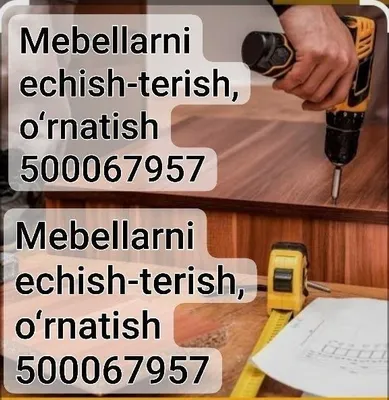 Mebellarni echish-terish-oʻrnatish. Bizda juda arzon va katta tajriba 1
