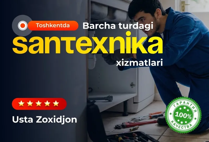 Santexnik xizmati 24/7. Сантехнические услуги. Мастер на час