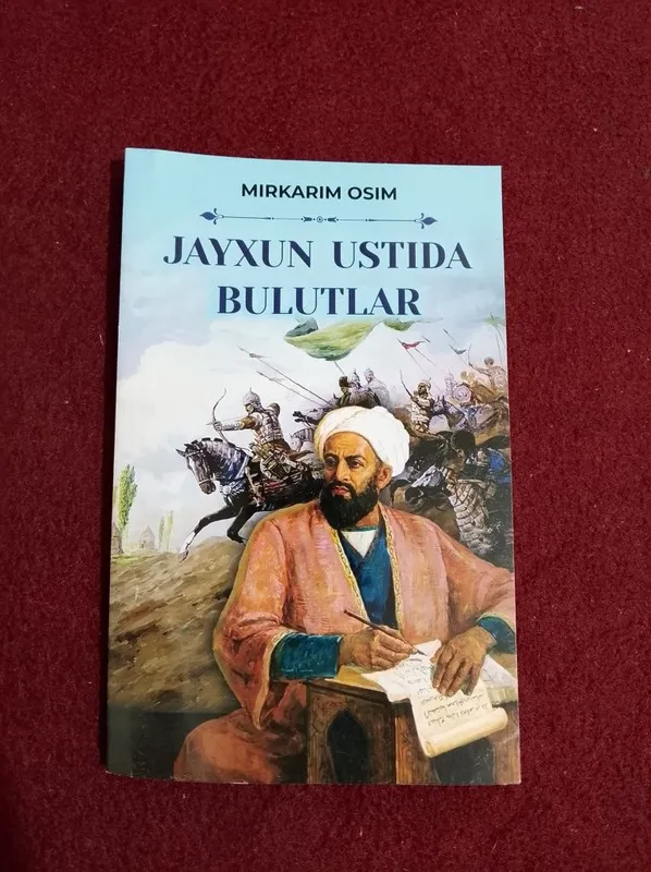 Mirkarim Osim - Jayxun ustida bulutlar