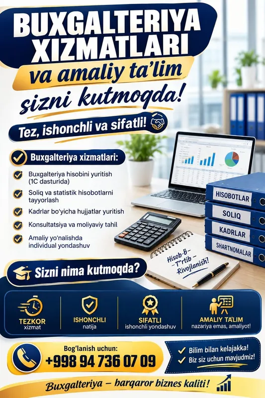 Buxgalterıya xizmatlari va amaliy ta'lim sizni kutmoqda