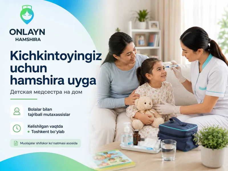 Bolalar hamshirasi uyga chaqirish / Детская медсестра, вызов Toshkent