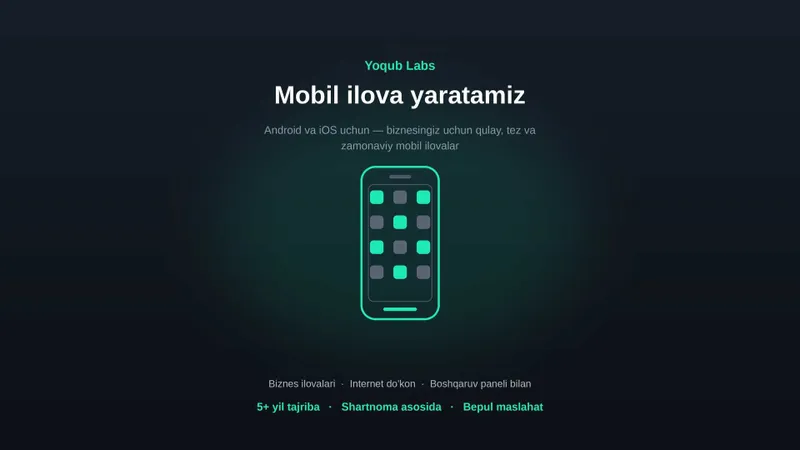 Mobil ilova yaratish | Android va iOS uchun