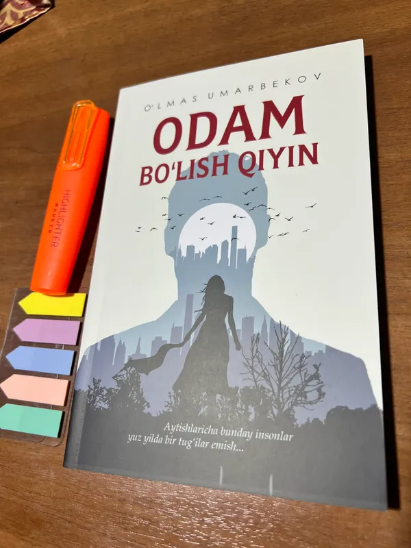 Odam boʻlish qiyin kitobi bir marta oʻqilgan