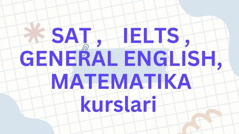 Matematika, SAT , Math, English, IELTS darslari