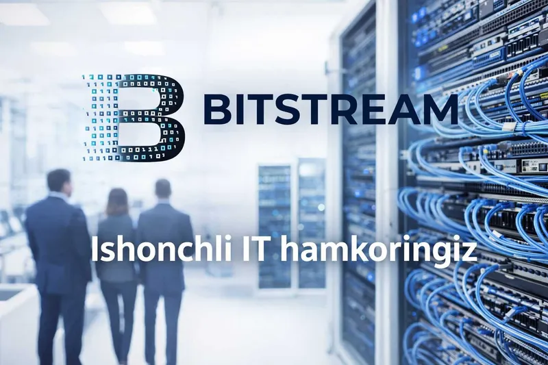 IT Xizmatlar | Server, Firewall, IP Telefon, CCTV | BITSTREAM