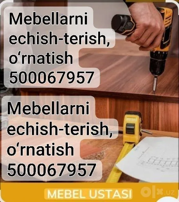 Mebellarni echish-terish va oʻrnatish. Bizda juda arzon 33%. 1 Mebellarni echish-terish va oʻrnatish. Bizda juda arzon 33%. 1