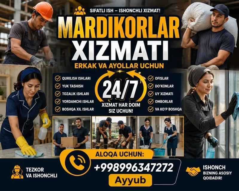 Mardikor xizmati erkak va ayollar mavjud 24/7 Mardikor xizmati erkak va ayollar mavjud 24/7