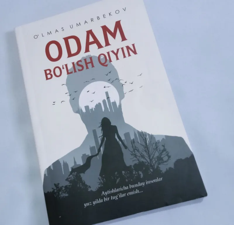 Книга «Odam boʻlish qiyin» 1 Книга «Odam boʻlish qiyin» 1