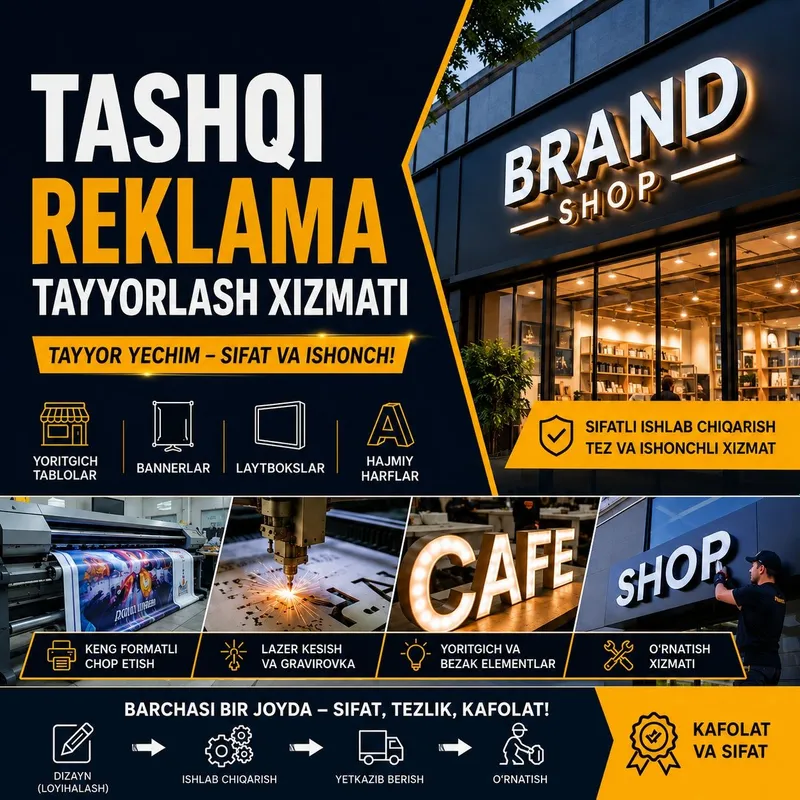 Tashqi reklama buyurtma asosida: peshlavhalar, bannerlar, laytbokslar,