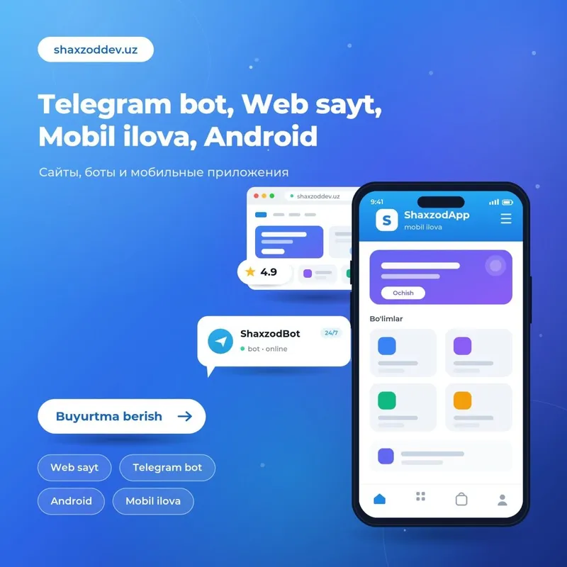 Веб сайт, телеграм бот, андроид, web sayt, telegram bot, mobil ilova