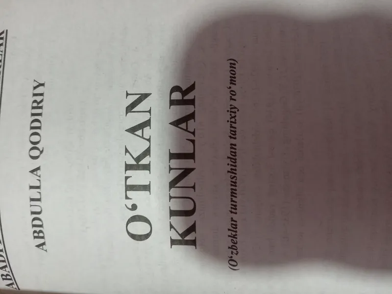 Abdulla Qodiriyning Otkan kunlar asari 2 Abdulla Qodiriyning Otkan kunlar asari 2