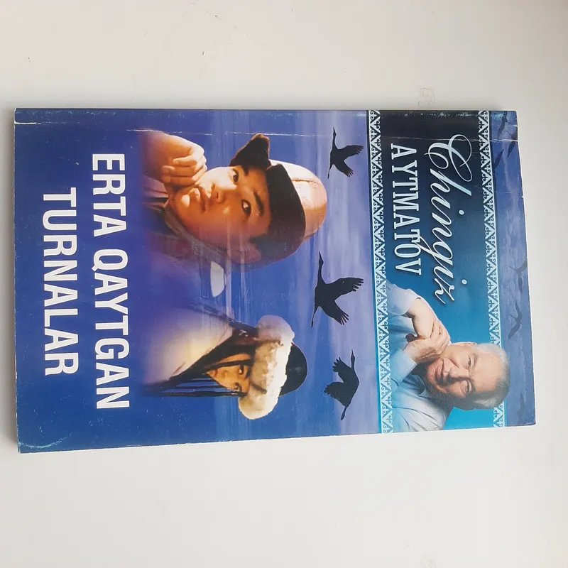 «Erta qaytgan turnalar» Чингиз Айтматов 1 «Erta qaytgan turnalar» Чингиз Айтматов 1