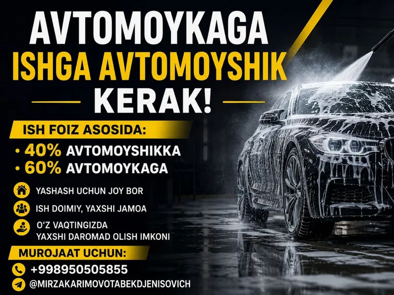 Avtomoykaga ishga avtomoyshik kerak.