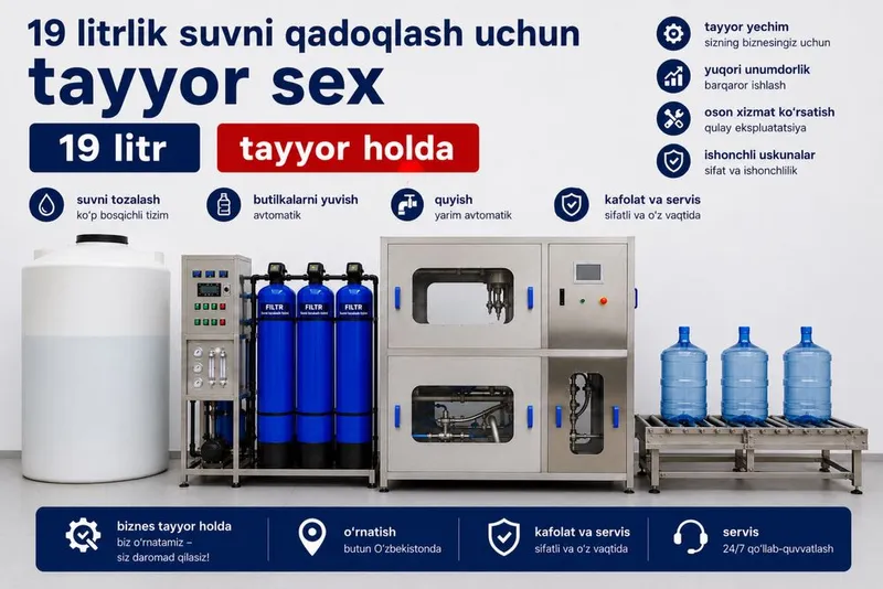 19 litrlik suv qadoqlash sexini tashkil etish. Tayyor biznes yechimi!
