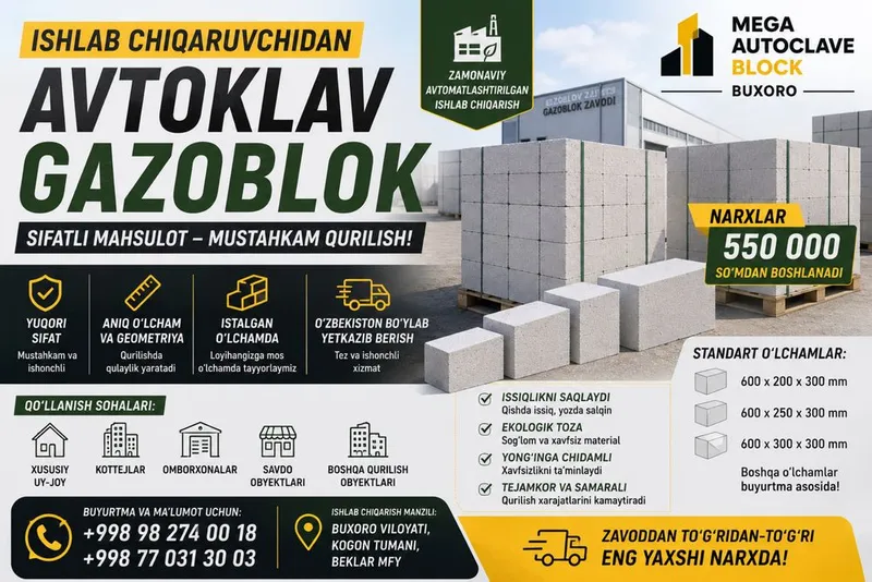 Ishlab chiqaruvchidan gazoblok | Istalgan o‘lcham | 550 000 so‘mdan 1 Ishlab chiqaruvchidan gazoblok | Istalgan o‘lcham | 550 000 so‘mdan 1