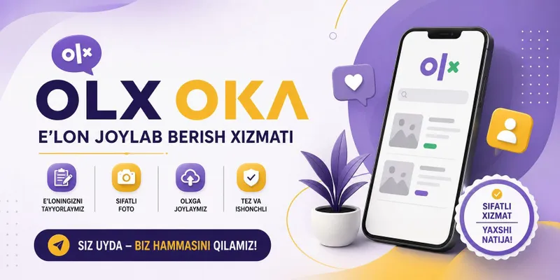 SMM xizmati | OLX da savdoni 2-3x oshirish | reklama | marketolog |