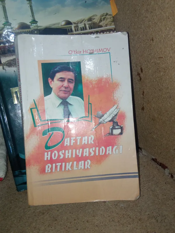 Oʻtkir Hoshimov,, Daftar hoshiyasidan bitiklar,,