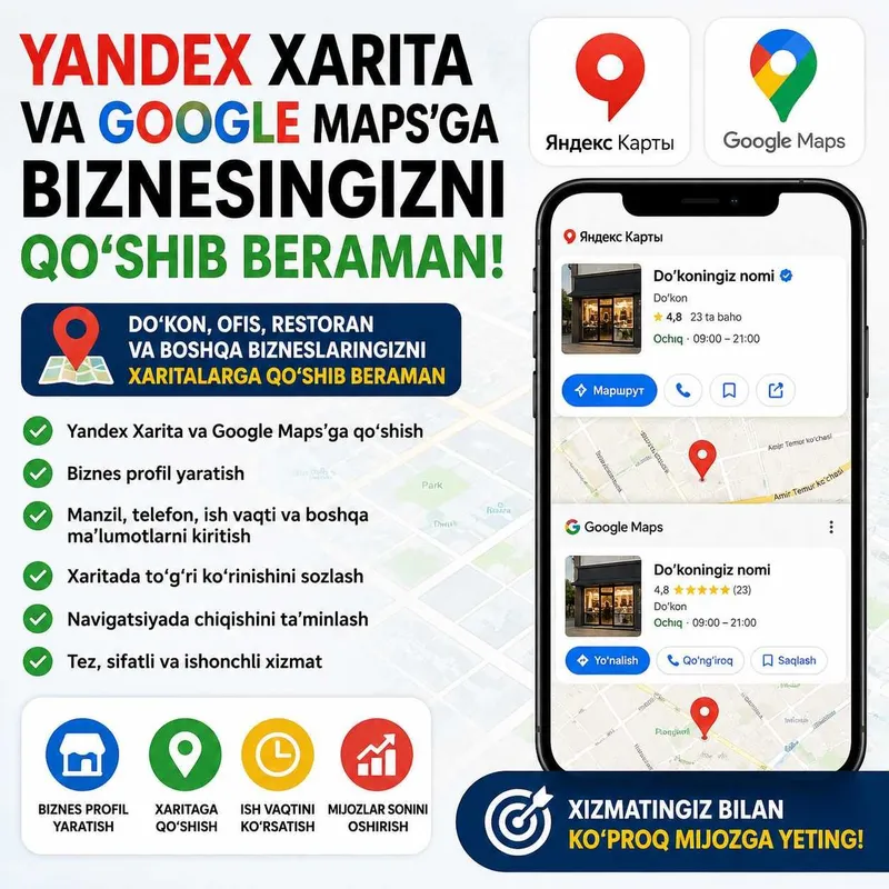 Yandex Xarita va Google Maps'ga biznes qo'shib beraman