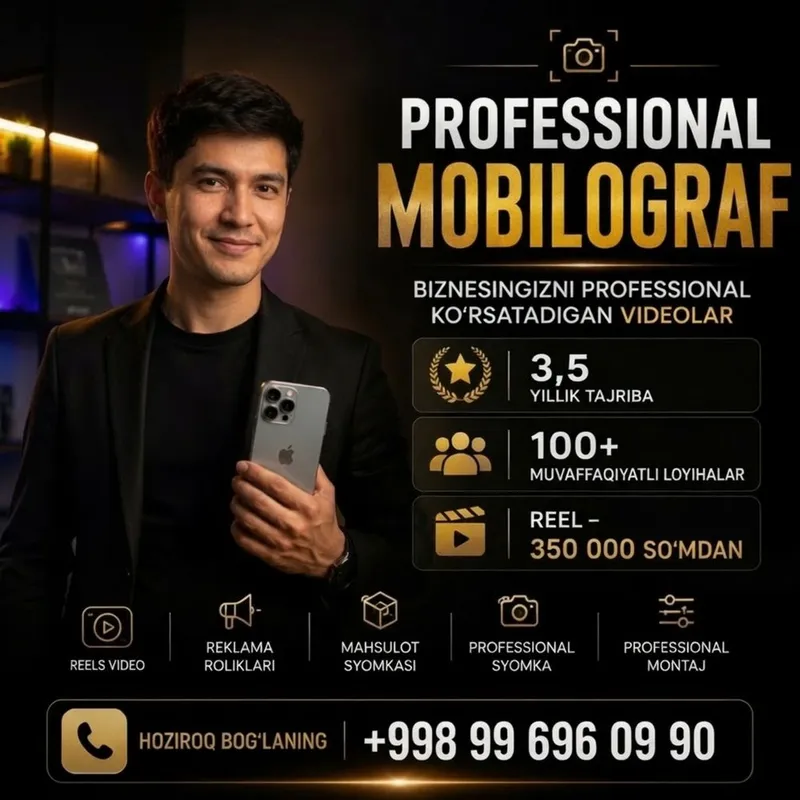 Mobilograf Xizmati Toshkent | Reels va Reklama Video