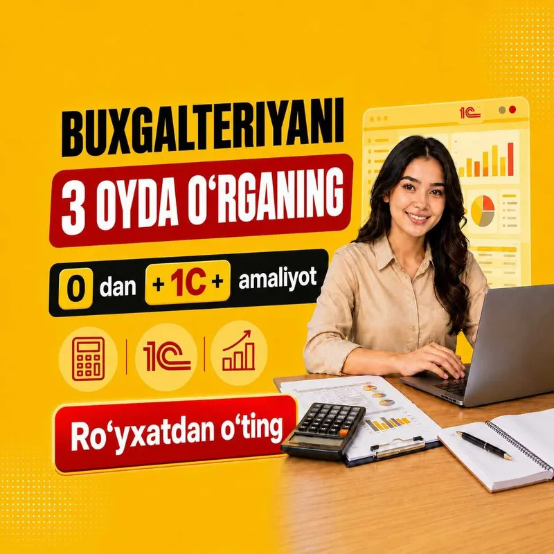 Buxgalteriya kurslari Qarshi | 3 oyda noldan 1C gacha