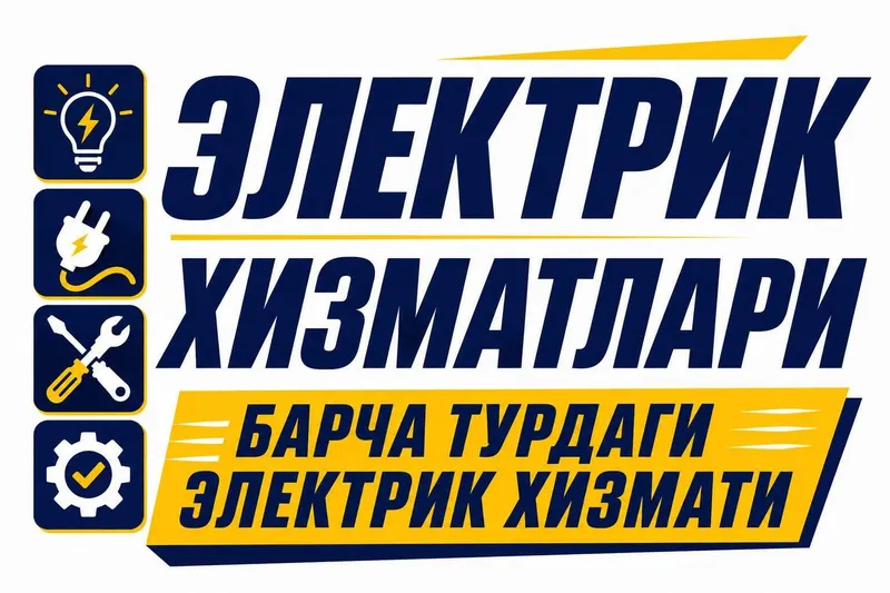 Elektirik xizmati 24/7 | Услуги Электрика 24/7| Електрик хизмати