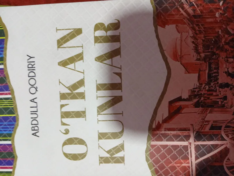 Abdulla Qodiriyning Otkan kunlar asari 3 Abdulla Qodiriyning Otkan kunlar asari 3