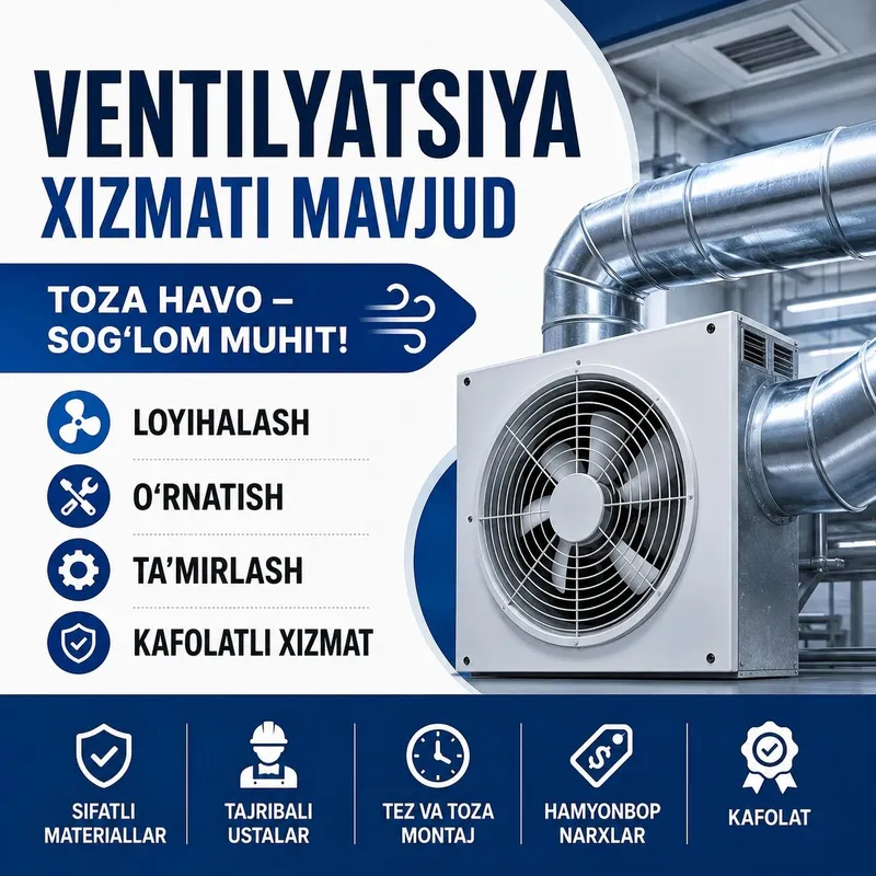Ventilyatsiya xizmatlari – sifat va kafolat! 1 Ventilyatsiya xizmatlari – sifat va kafolat! 1