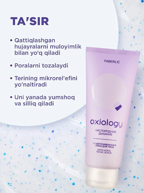 Oxiology yuzni tozalash uchun skrab 2