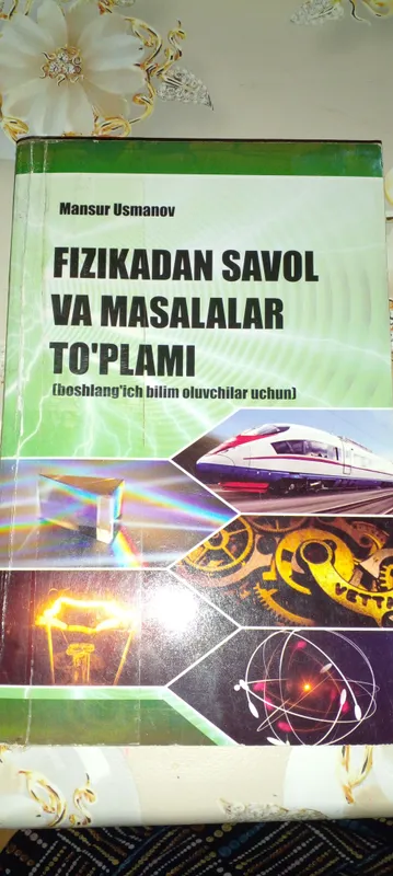 Fizikadan savol va masalalar to'plami(2018)