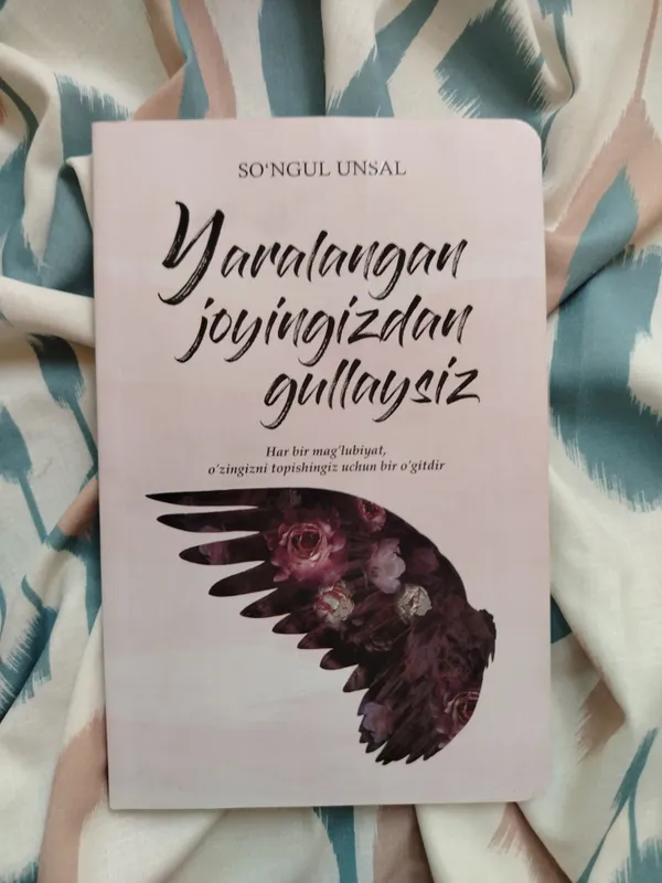 kitob:"Yaralangan joyingizdan gullaysiz"