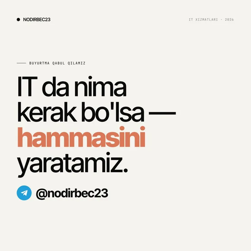 Sayt, telegram bot, app yaratamiz. Frontend va Backend xizmatlari