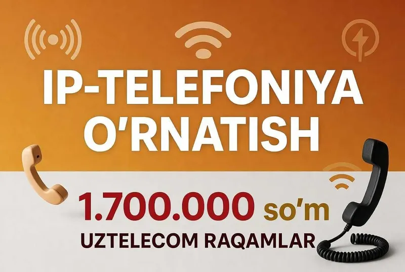 IP telefoniya Uztelecom - Fargona, Andijon, Namangan