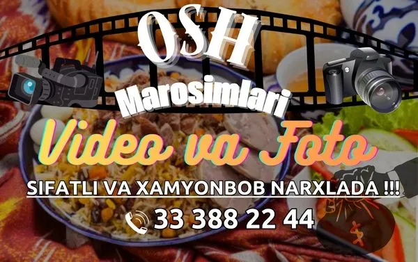 OSH Video va Foto Xizmatlari. FullHD×4K Farmatda